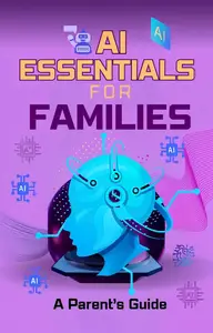 Utshav - AI Essentials for Families: A Parent's Guide