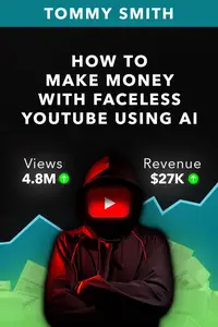 How to Make Money with Faceless YouTube using AI: Faceless Youtube Automation