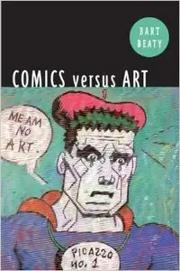 Comics Versus Art: Comics in the Art World