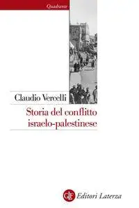 Claudio Vercelli - Storia del conflitto israelo-palestinese (Repost)