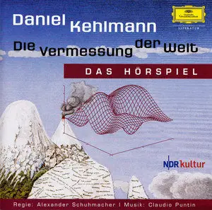 Daniel Kehlmann - Die Vermessung der Welt