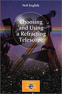 Choosing and Using a Refracting Telescope (Repost)