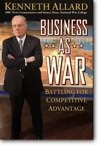 Business as War - Battling for Competitive Advantage (Repost)