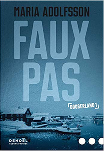 Faux pas : Doggerland 1 - Maria Adolfsson