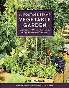 The Postage Stamp Vegetable Garden: Grow Tons of Organic Vegetables in Tiny Spaces and Containers (Repost)