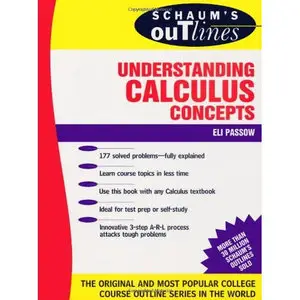 Eli Passow, Schaum's Outline of Understanding Calculus Concepts (Repost) 