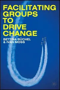 Facilitating Groups to Drive Change [Repost]