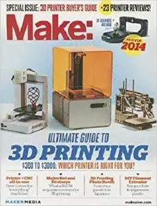 Make: Ultimate Guide to 3D Printing