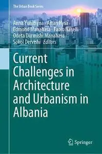 Current Challenges in Architecture and Urbanism in Albania