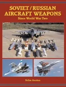 Soviet/Russian Aircraft Weapons Since World War Two