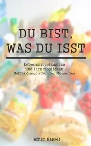 Du bist, was du isst