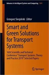 Smart and Green Solutions for Transport Systems: 16th Scientific and Technical Conference "Transport Systems. Theory and