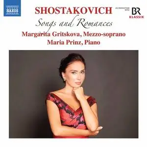 Margarita Gritskova, Maria Prinz - Shostakovich: Songs & Romances (2020)