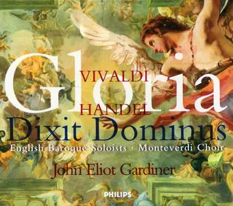 John Eliot Gardiner, The English Baroque Soloists, The Monteverdi Choir - Vivaldi: Gloria; Handel: Gloria, Dixit Dominus (2001)