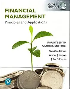 Financial Management: Principles and Applications, Global Edition 14th Edition