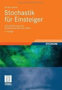 Stochastik für Einsteiger: Eine Einführung in die faszinierende Welt des Zufalls (Auflage: 9) [Repost]