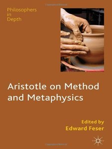 Aristotle on Method and Metaphysics (repost)