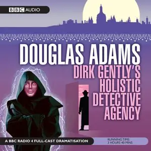 Dirk Gently's Holistic Detective Agency by Douglas Adams (Repost)
