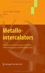 Metallointercalators: Synthesis and Techniques to Probe Their Interactions with Biomolecules (Repost)