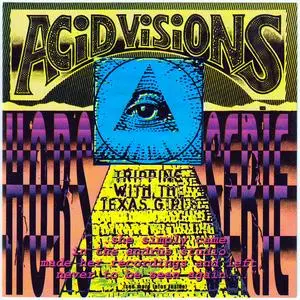 VA - Acid Visions: Tripping With The Texas Girls (Remastered) (2002)
