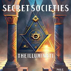 Secret Societies: The Illuminati [Audiobook]