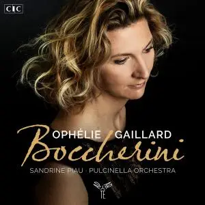 Ophélie Gaillard - Boccherini - Cello Concertos, Stabat Mater & Quintet (2019) [Official Digital Download 24/96]