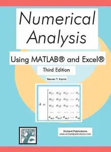 Numerical Analysis Using MATLAB and Excel (Third Edition) by Steven T. Karris