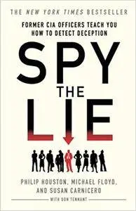 Spy the Lie: Former CIA Officers Teach You How to Detect Deception (Repost)