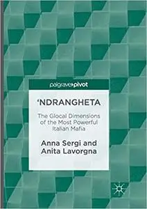 'Ndrangheta: The Glocal Dimensions of the Most Powerful Italian Mafia (Repost)