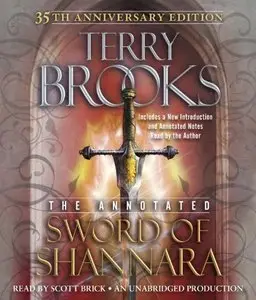 The Annotated Sword of Shannara: 35th Anniversary Edition (Audiobook)