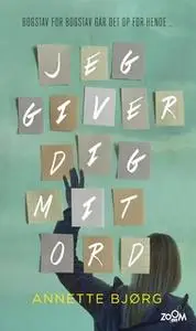 «Jeg giver dig mit ord» by Annette Bjørg