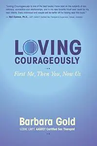 Loving Courageously: First Me, Then You, Now Us