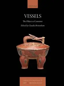 Vessels: The Object as Container