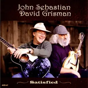 John Sebastian and David Grisman - Satisfied (2007) [Official Digital Download 24 bit/96kHz]