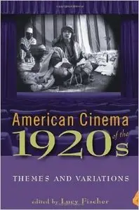 American Cinema of the 1920s: Themes and Variations