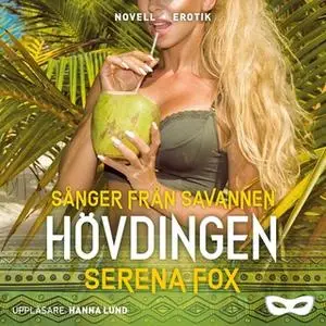 «Hövdingen» by Serena Fox