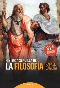 «Historia sencilla de la filosofía» by Rafael Gambra Ciudad