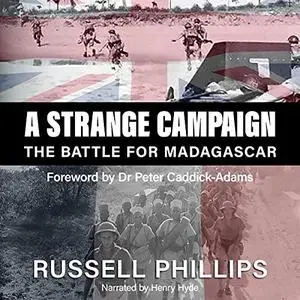 A Strange Campaign: The Battle for Madagascar [Audiobook]