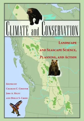 Climate and Conservation: Landscape and Seascape Science, Planning, and Action