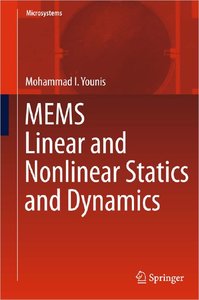 MEMS Linear and Nonlinear Statics and Dynamics (Microsystems)
