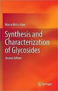 Synthesis and Characterization of Glycosides [Repost]