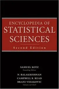 Encyclopedia of Statistical Sciences-2 edition (Volume 1-16) (Repost)