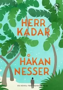 «Herr Kadar» by Håkan Nesser