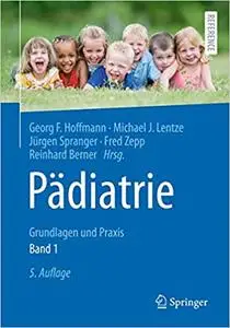 Pädiatrie: Grundlagen und Praxis