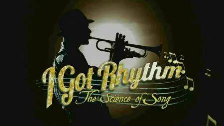 CBC - I Got Rhythm: The Science of Song (2016)
