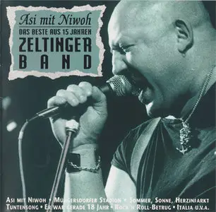 Zeltinger Band - Asi mit Niwoh: Das Beste aus 15 Jahren Zeltinger Band (1993)