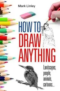 How To Draw Anything (repost)