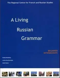 A Living Russian Grammar with Key + Audio CD (Repost)
