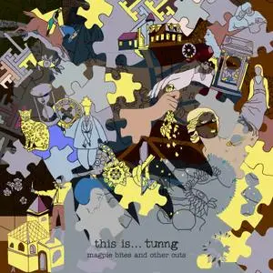 Tunng - This Is Tunng...Magpie Bites and Other Cuts (2019)