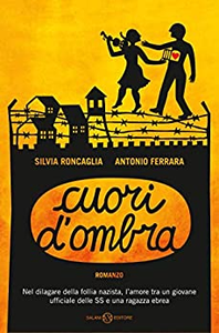 Cuori d'ombra - Silvia Roncaglia & Antonio Ferrara